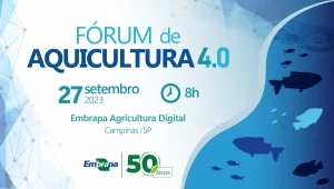 1º Fórum de Aquicultuta 4.0 - Conexão Agro